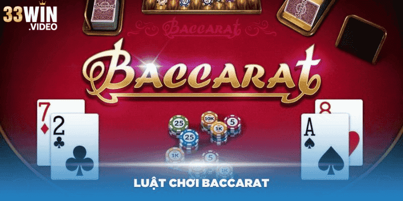 Hướng dẫn chi tiết về luật chơi Baccarat cho thành viên mới